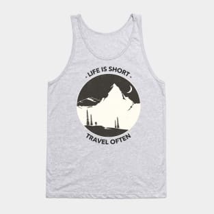 Life Is Short, Travel Often Tank Top